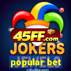 popular bet